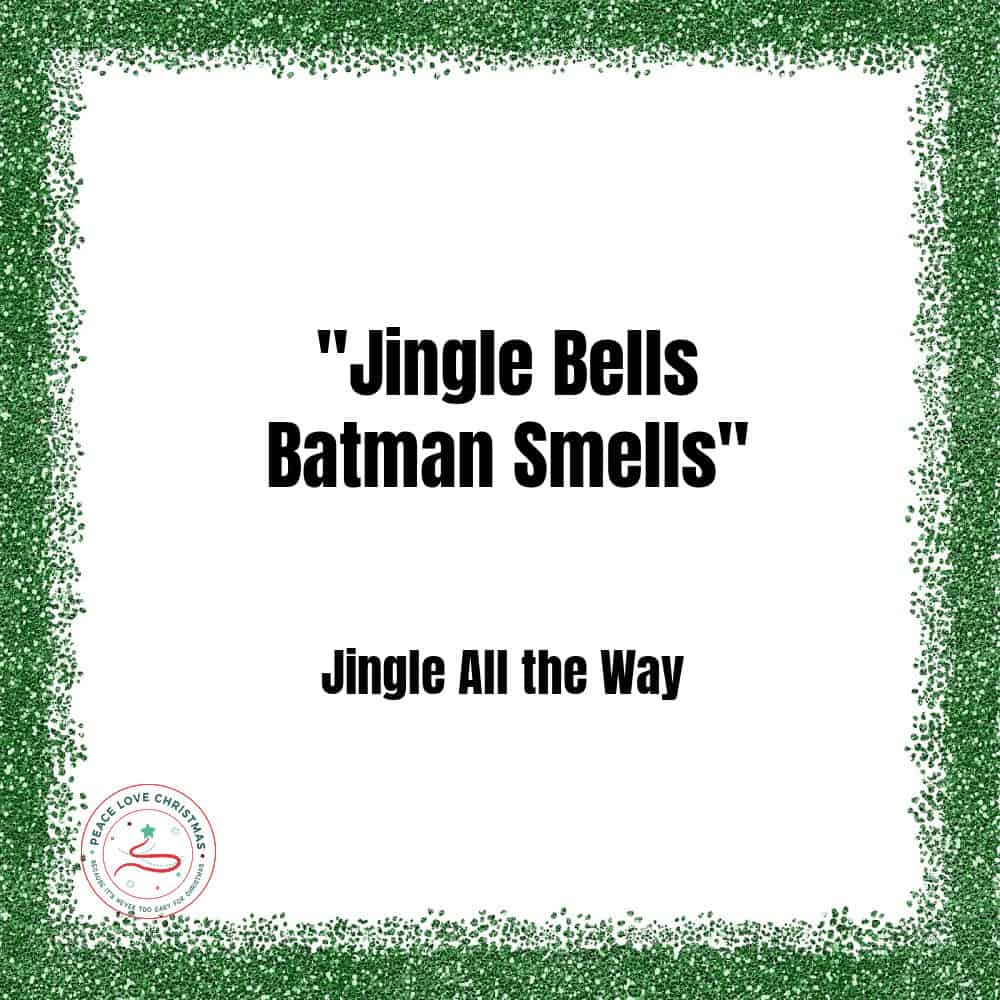 Christmas quote from Jingle all the Way