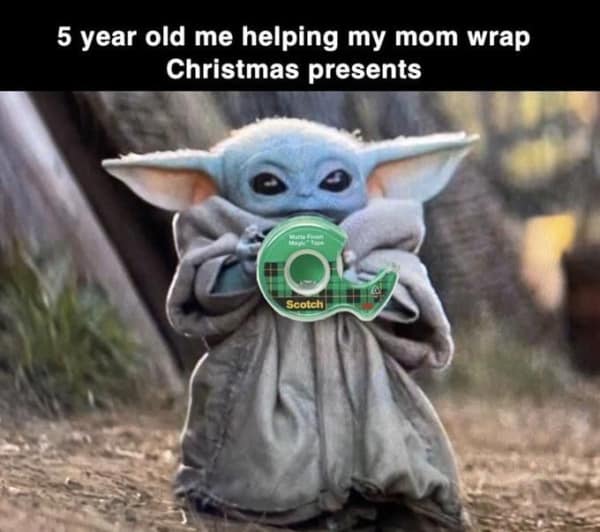 Baby Yoda Christmas Memes - 5 year old helped wrap