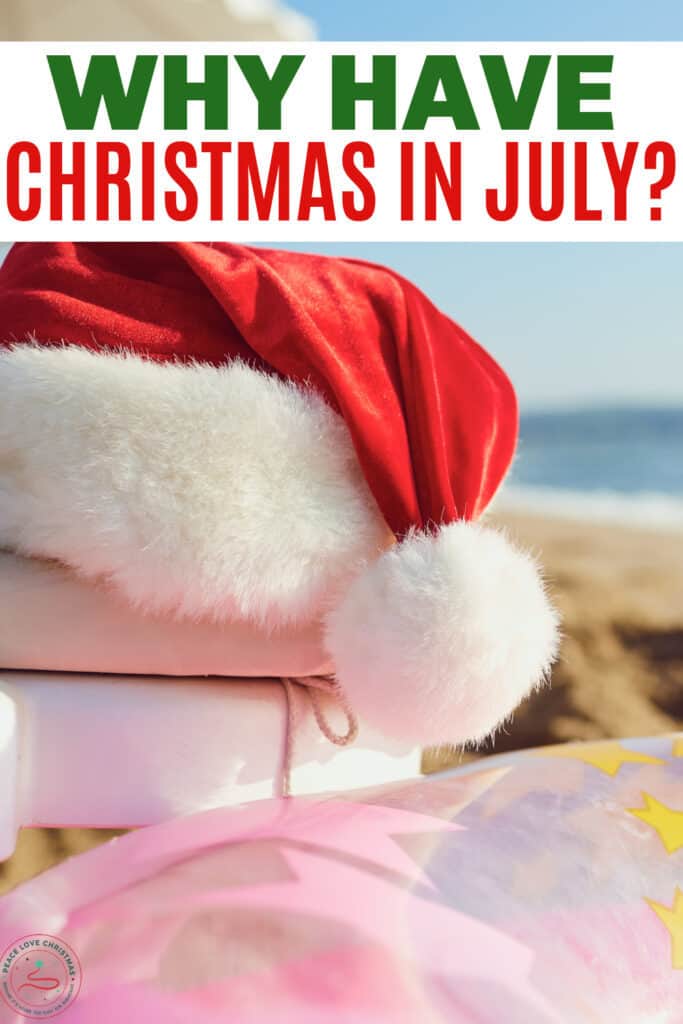 What is Christmas in July