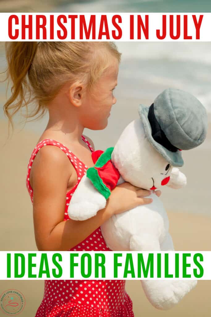 Christmas in July Ideas for the Family