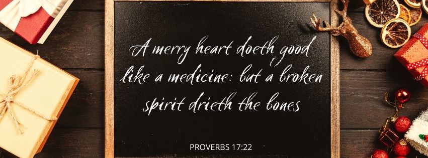 Proverbs 17:22