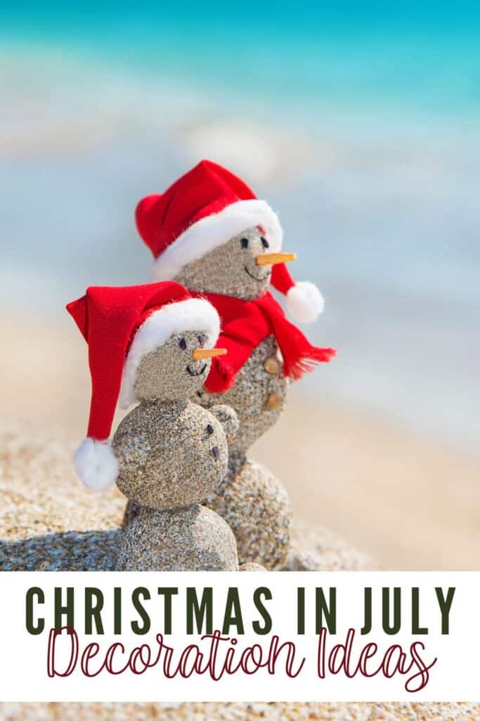 Christmas in July Decoration Ideas Pin